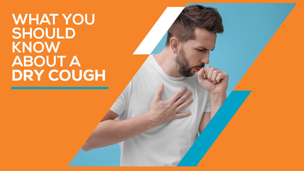 What Should You Know About a Dry Cough